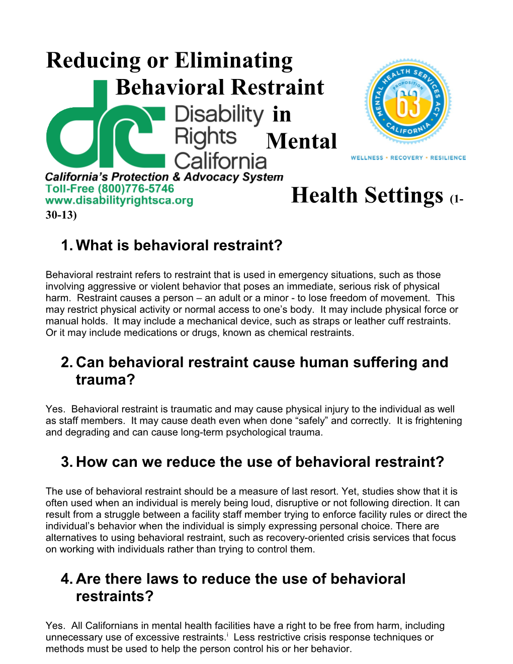 Reducing Or Eliminating Behavioral Restraint in Mental Health Settings