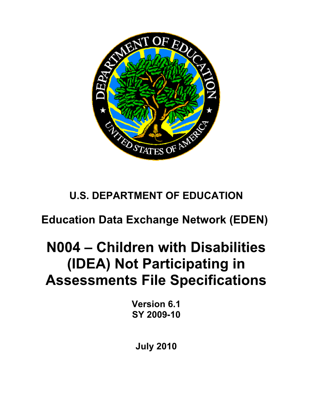 Children with Disabilities (IDEA) Not Participating in Assessments File Specifications