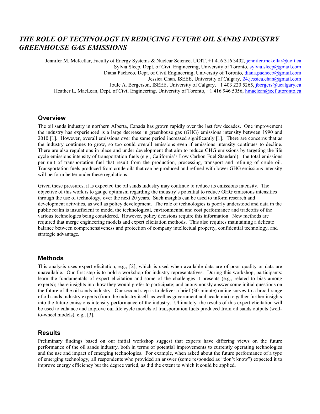 THE ROLE of TECHNOLOGY in Reducing FUTURE OIL SANDS INDUSTRY Greenhouse Gas EMISSIONS