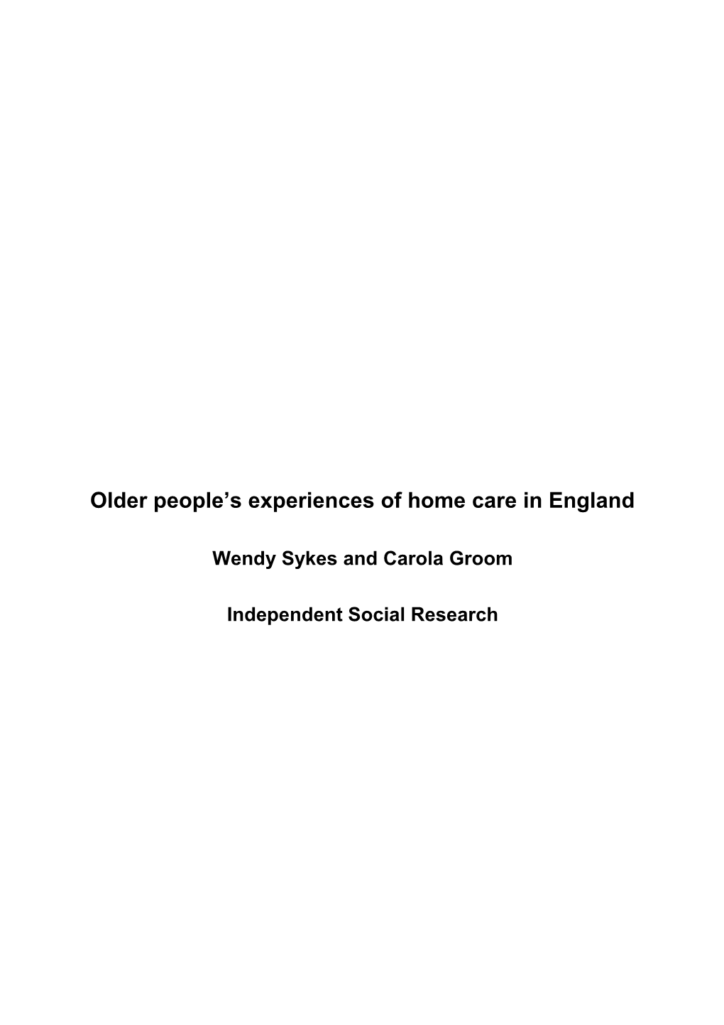 Qualitative Research with Older People Receiving Home Care in England