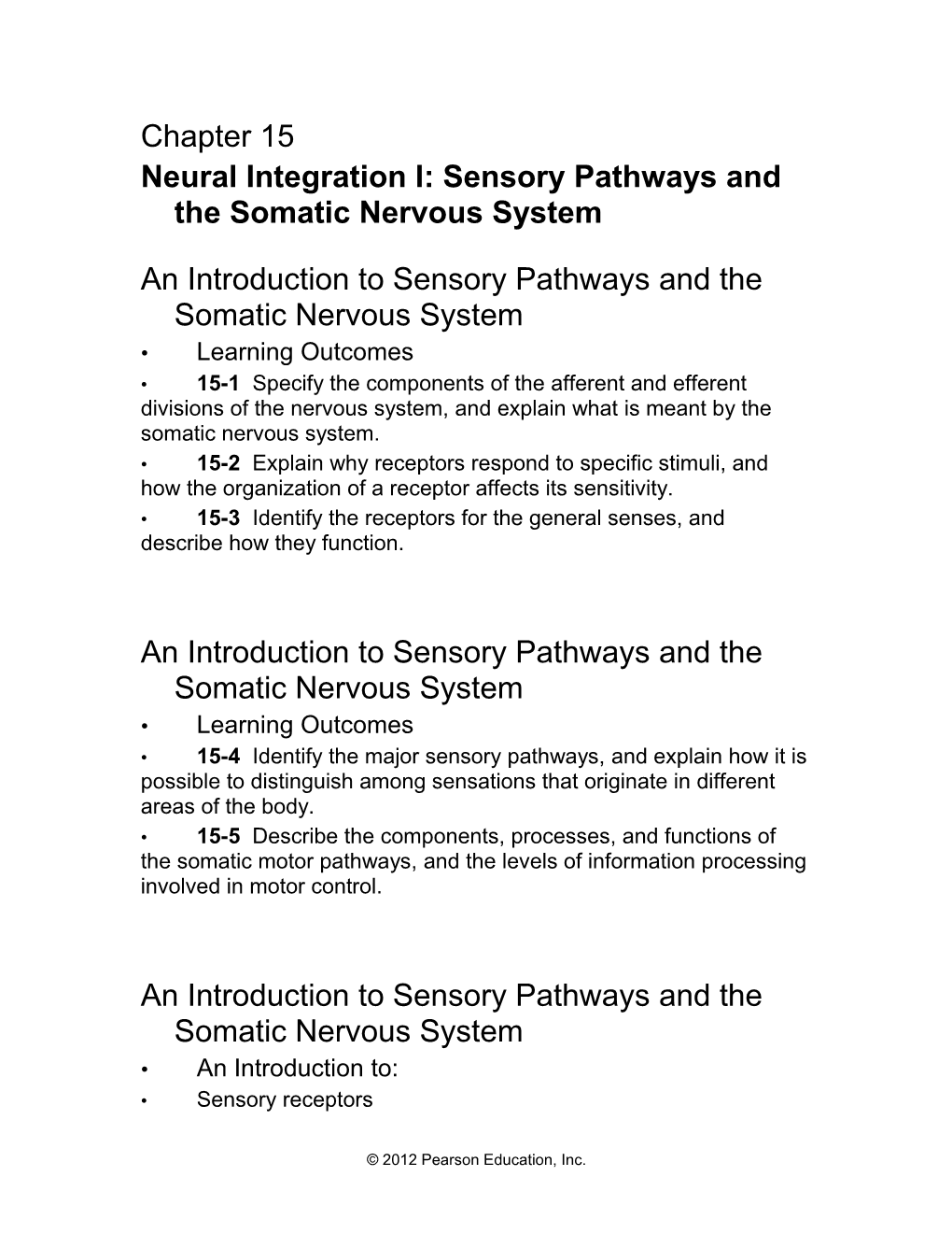 An Introduction to Sensory Pathways and the Somatic Nervous System