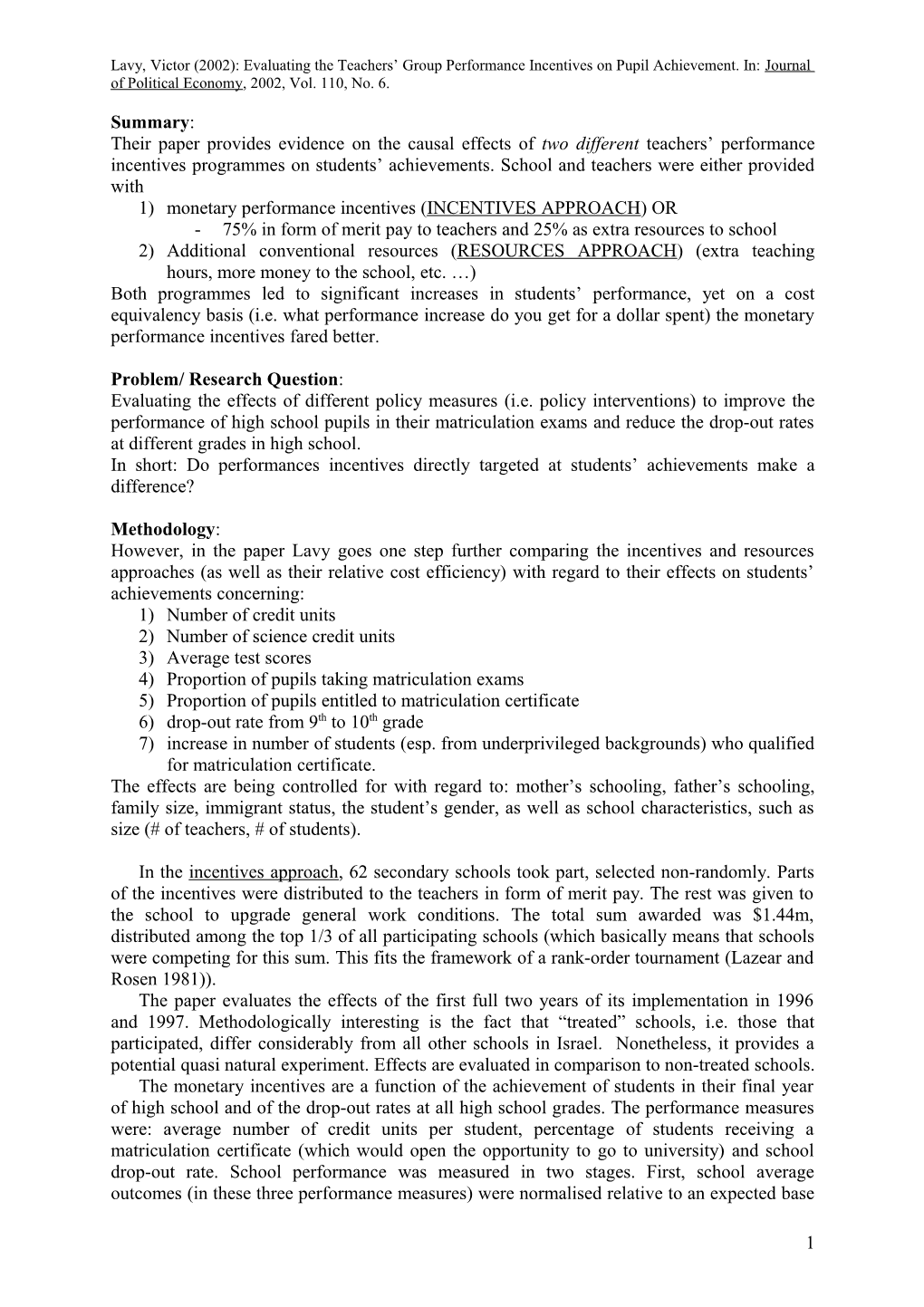 Lavy, Victor (2002): Evaluating the Teachers Group Performance Incentives on Pupil Achievement