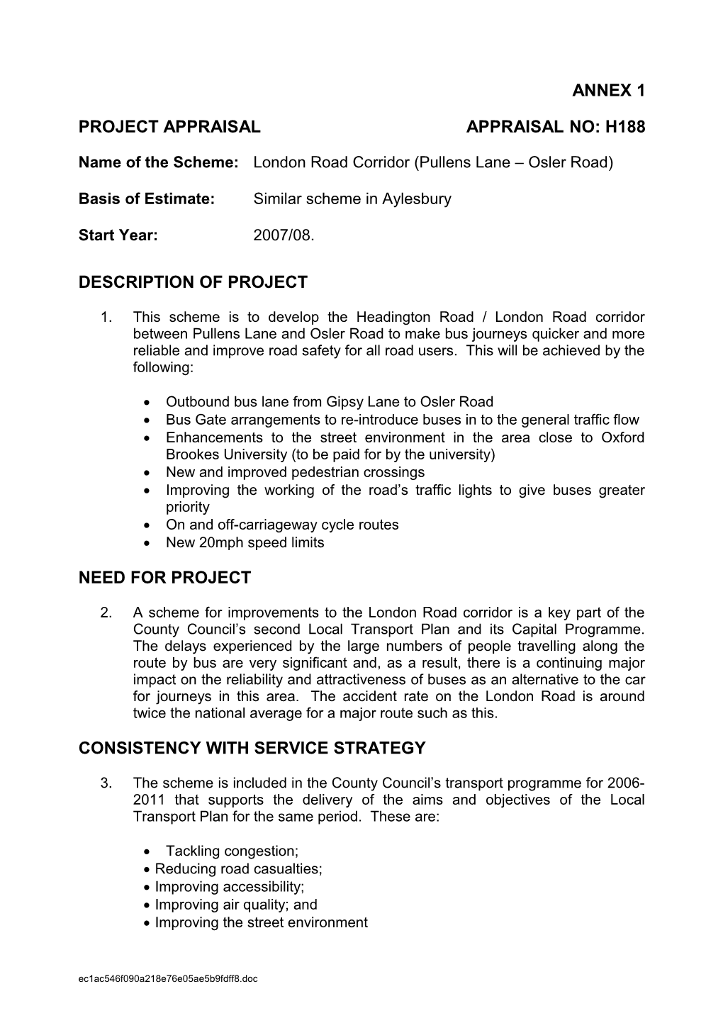 Name of the Scheme:London Road Corridor (Pullens Lane Osler Road)