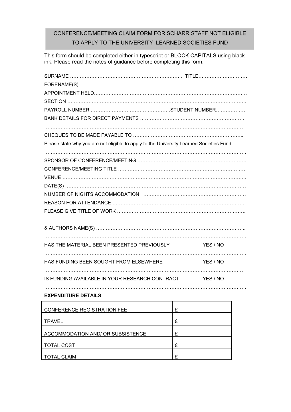 This Form Should Be Completed Either in Typescript Or BLOCK CAPITALS Using Black Ink. Please