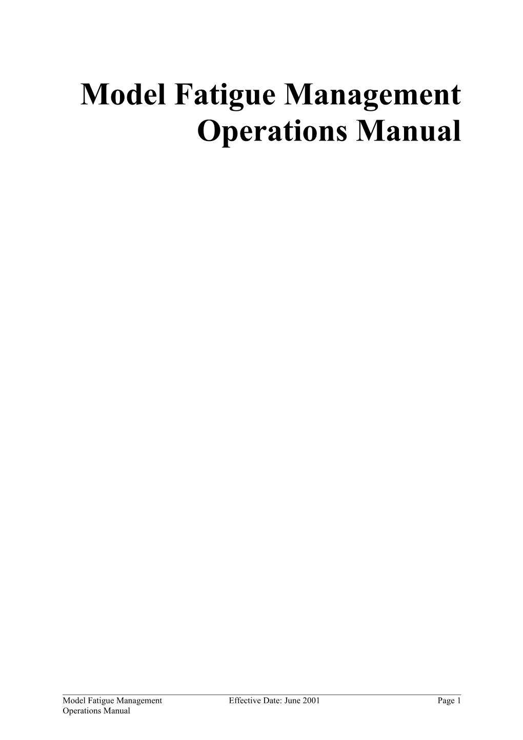 Model Fatigue Management Operations Manual