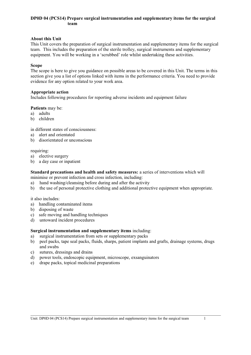 DP0D 04 (PCS14) Prepare Surgical Instrumentation and Supplementary Items for the Surgical