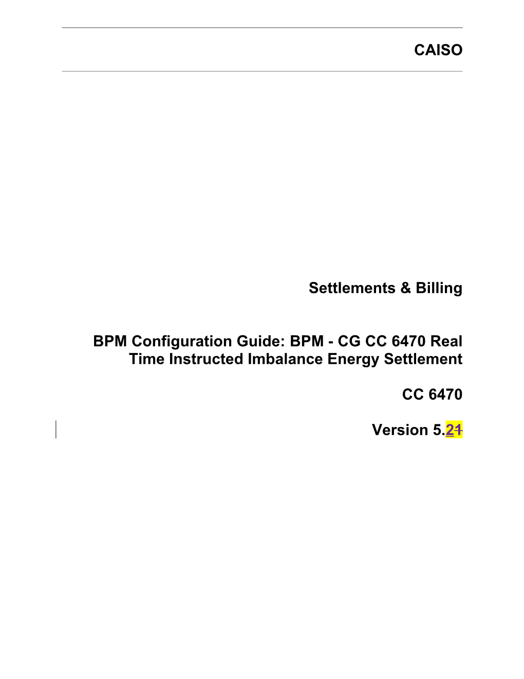 BPM - CG CC 6470 Real Time Instructed Imbalance Energy Settlement