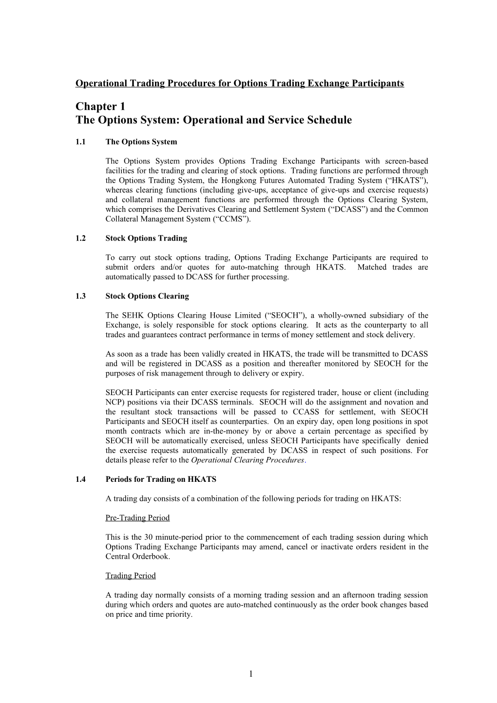 Proposed Amendments to the Operational Trading Procedures Relating to DCASS