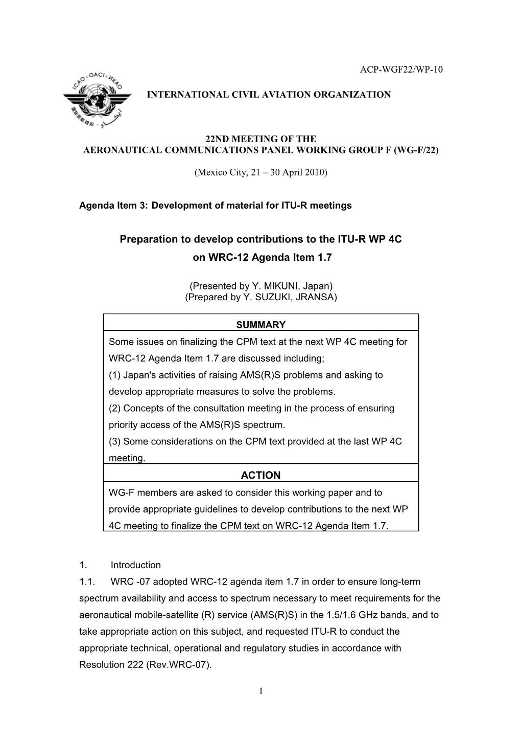 Preparation to Develop Contributions to the ITU-R WP 4C on WRC-12 Agenda Item 1.7