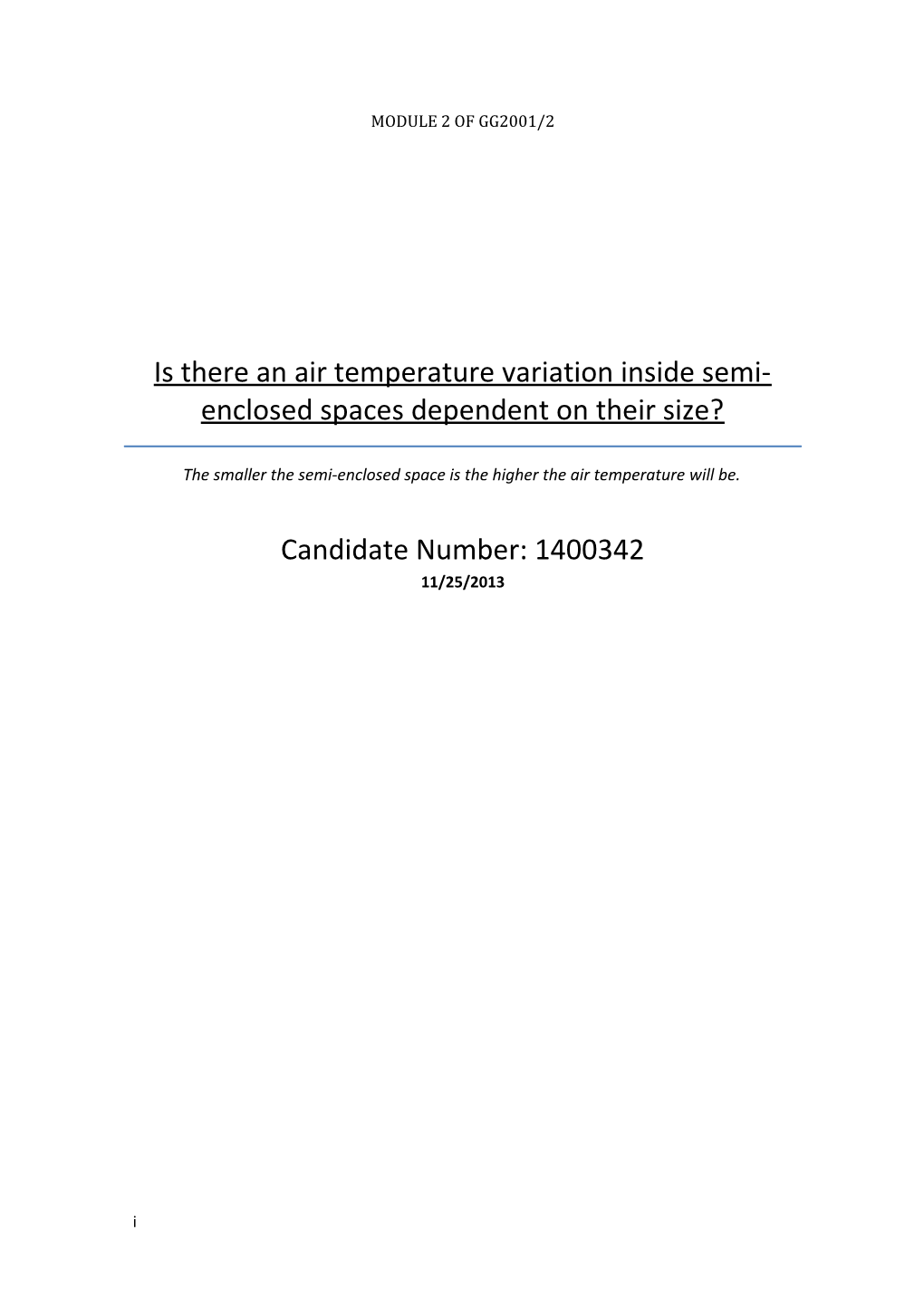 Is There an Air Temperature Variation Inside Semi-Enclosed Spaces Dependent on Their Size?