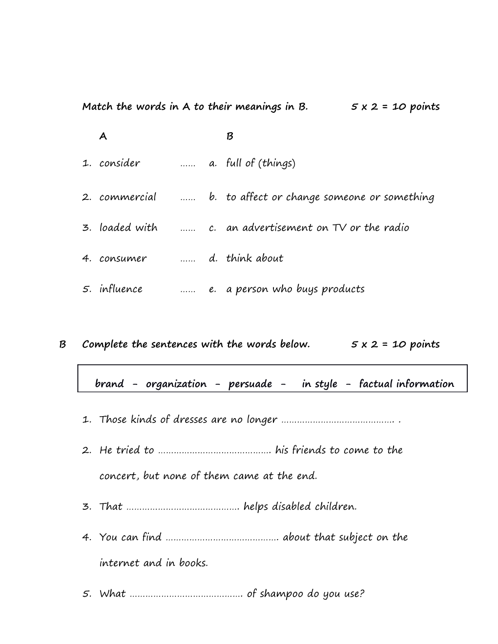 Match the Words in a to Their Meanings in B.5X 2 = 10 Points