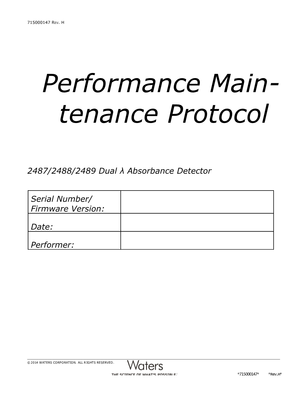 Performance Maintenance Protocol