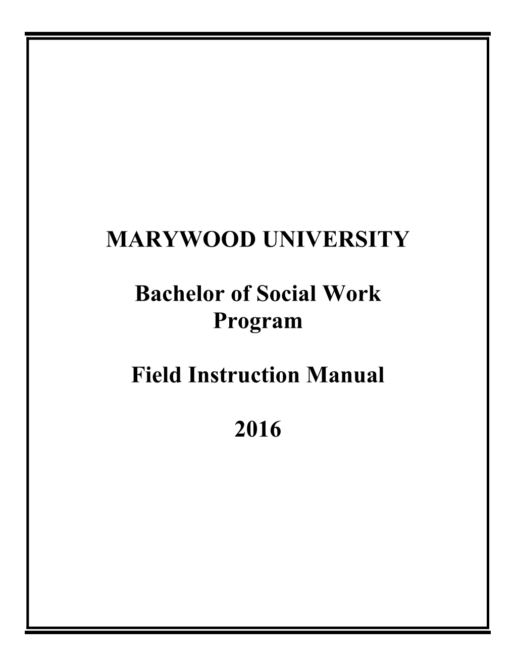 The Bachelor of Social Work Program