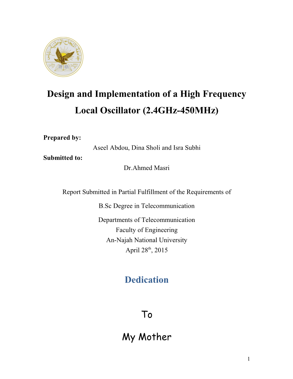 Design and Implementation of a High Frequency Local Oscillator (2.4Ghz-450Mhz)