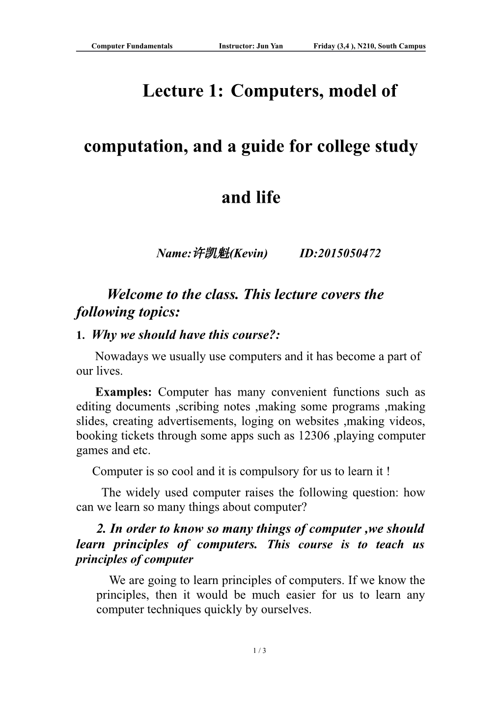 Lecture 1:Computers, Model of Computation, and a Guide for College Study and Life