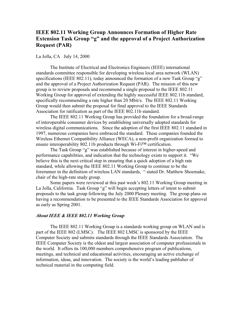 IEEE 802.11 Working Group Announces Formation of Higher Rate Extension Task Group G And
