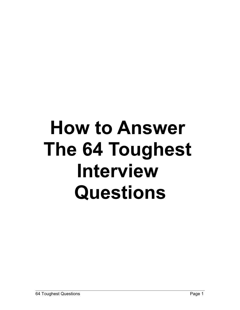How to Answer the 64 Toughest Interview Questions