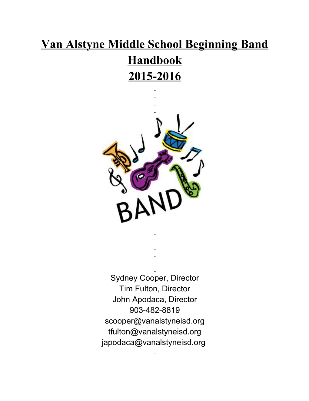 Van Alstyne Middle School Beginning Band Handbook