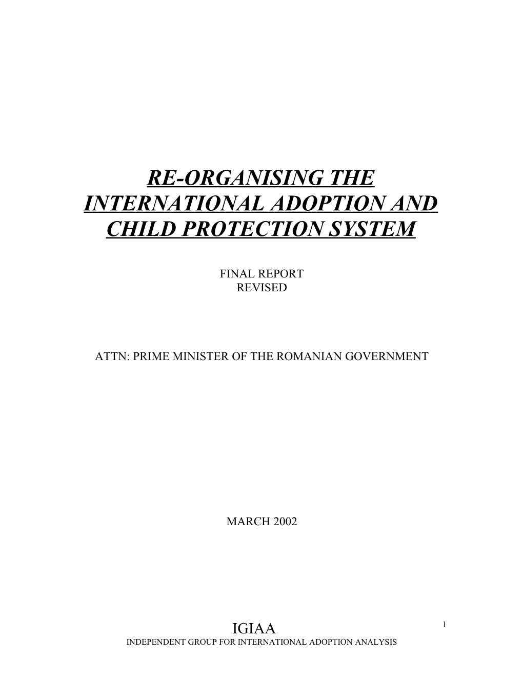Reorganizarea Sistemului De Adopţii Internaţionale Şi De Protecţie a Drepturilor Copilului