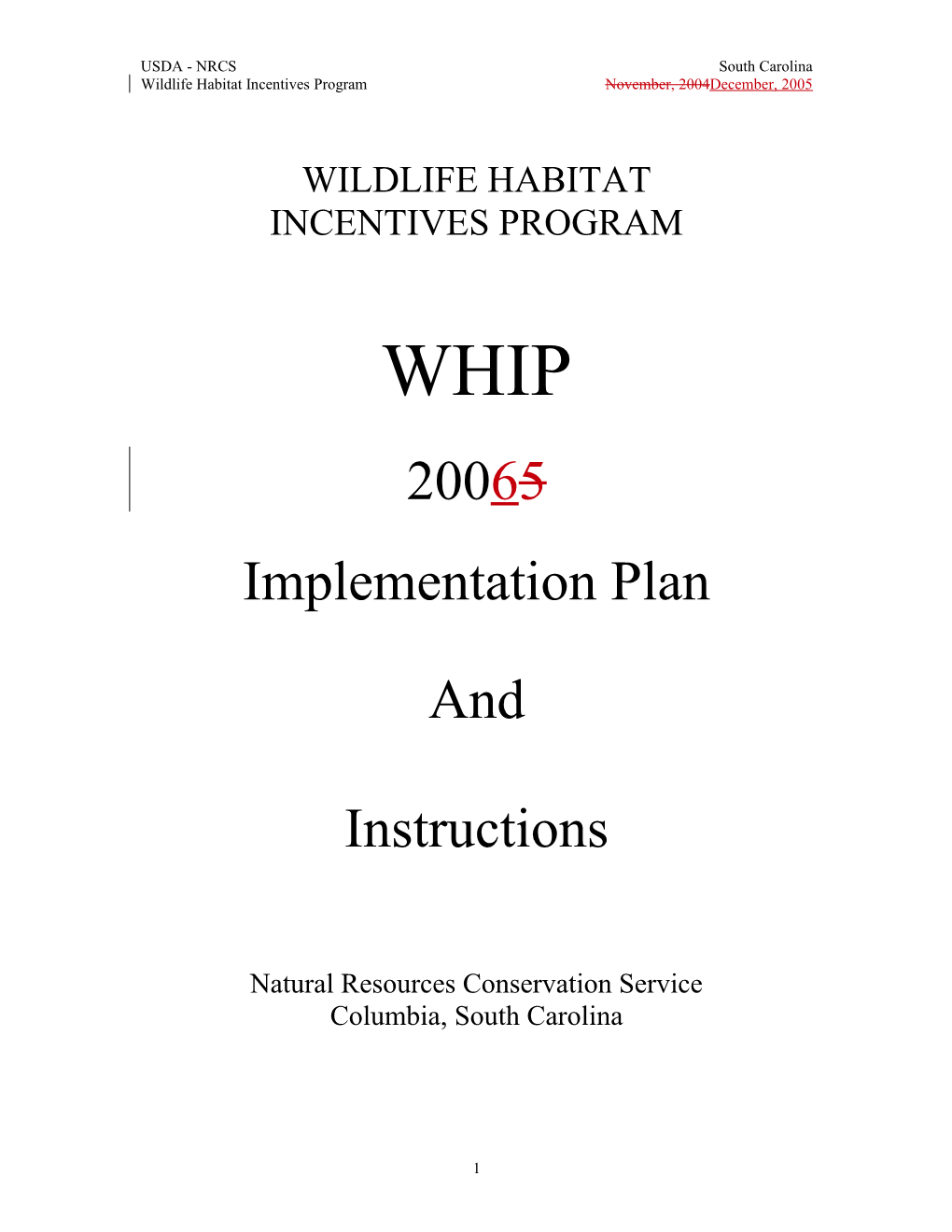 Wildlife Habitat Incentives Programnovember, 2004December, 2005