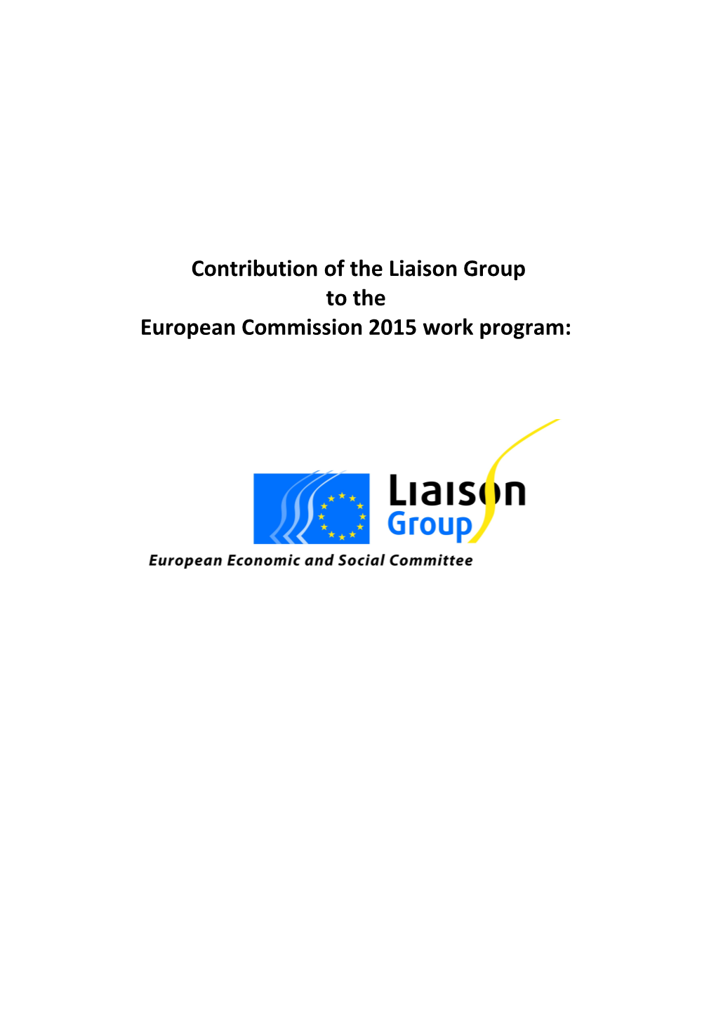 Contribution of the Liaison Group