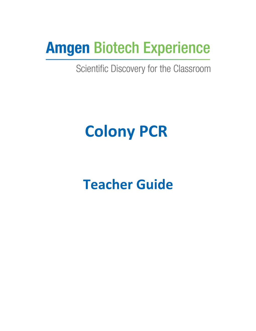 Amgen Biotech Experience Colony PCR Teacher Guide