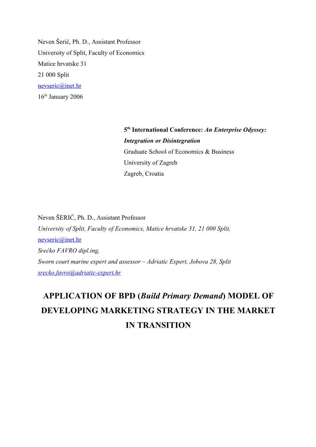 APPLICATION of BPD (Build Primary Demand) MODEL of DEVELOPING MARKETING STRATEGY on THE
