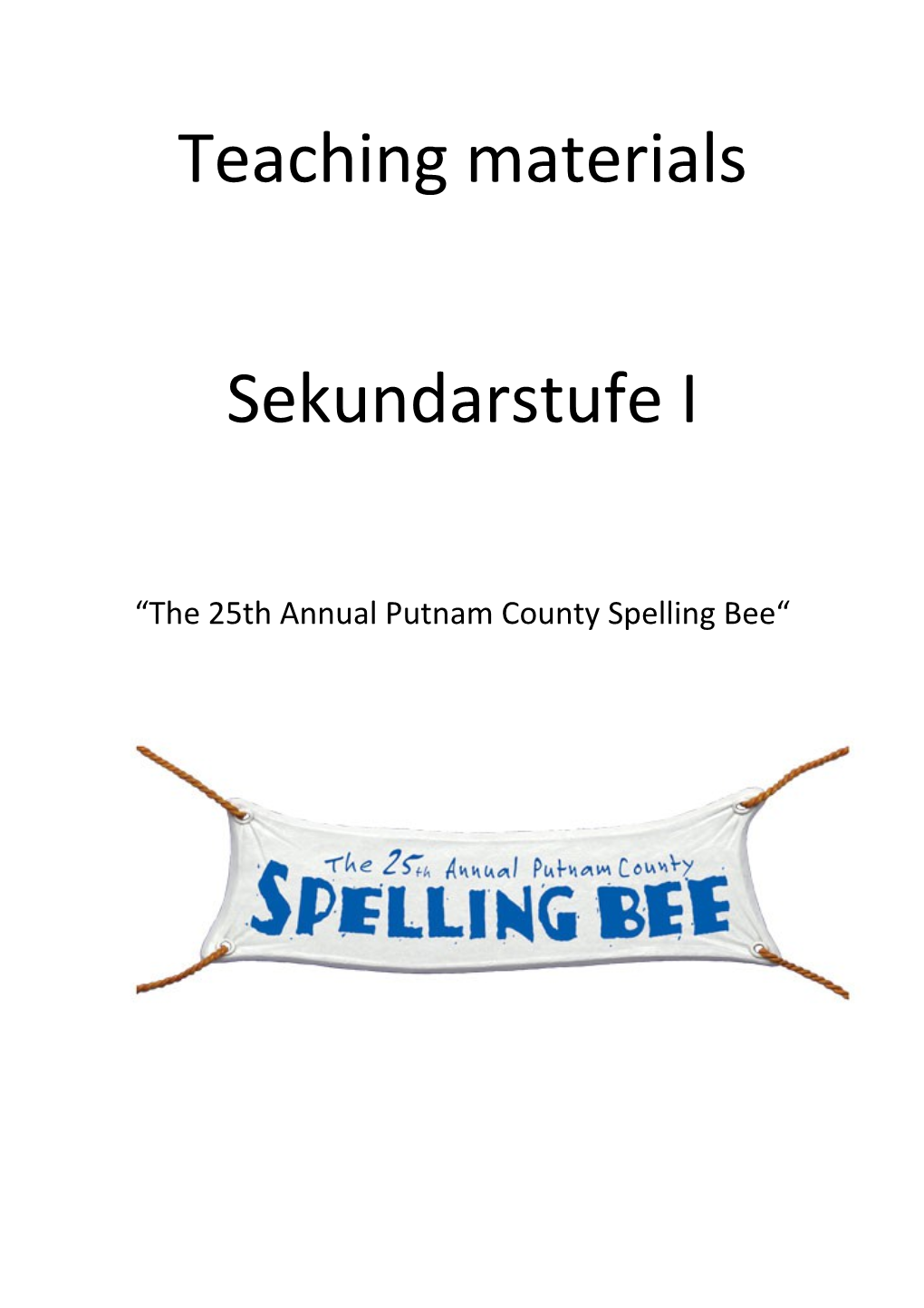 The 25Th Annual Putnam County Spelling Bee