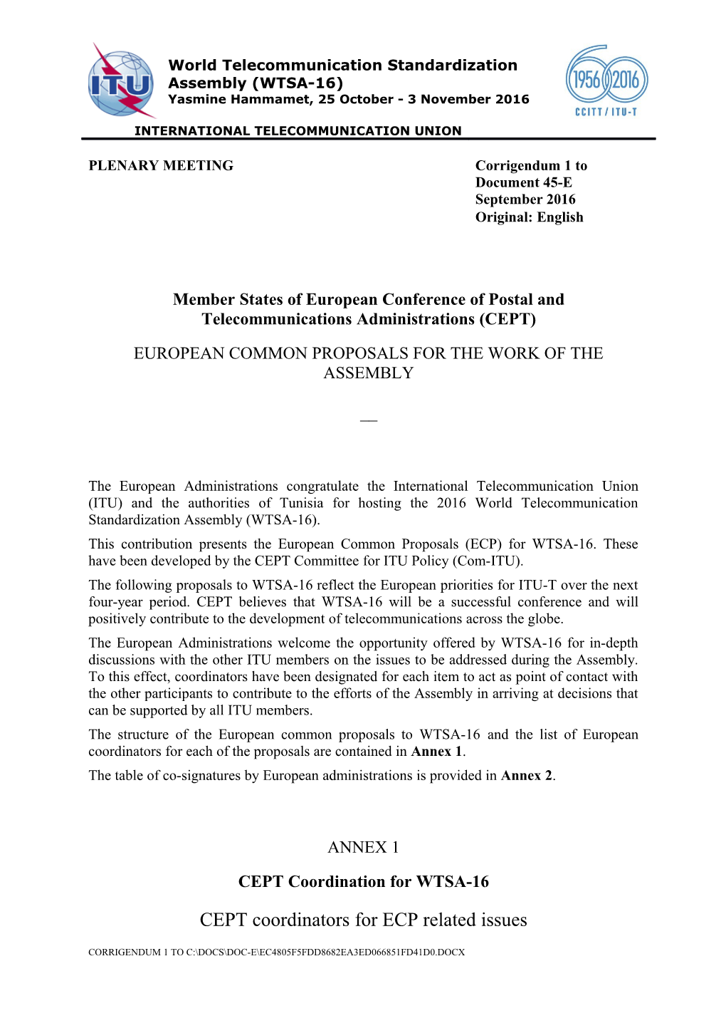 The European Administrationscongratulate the International Telecommunication Union (ITU)