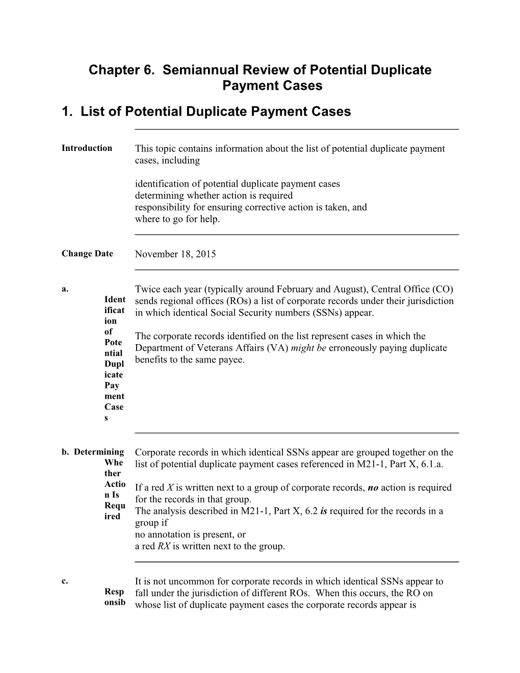 Chapter 6. Semiannual Review of Potential Duplicate Payment Cases