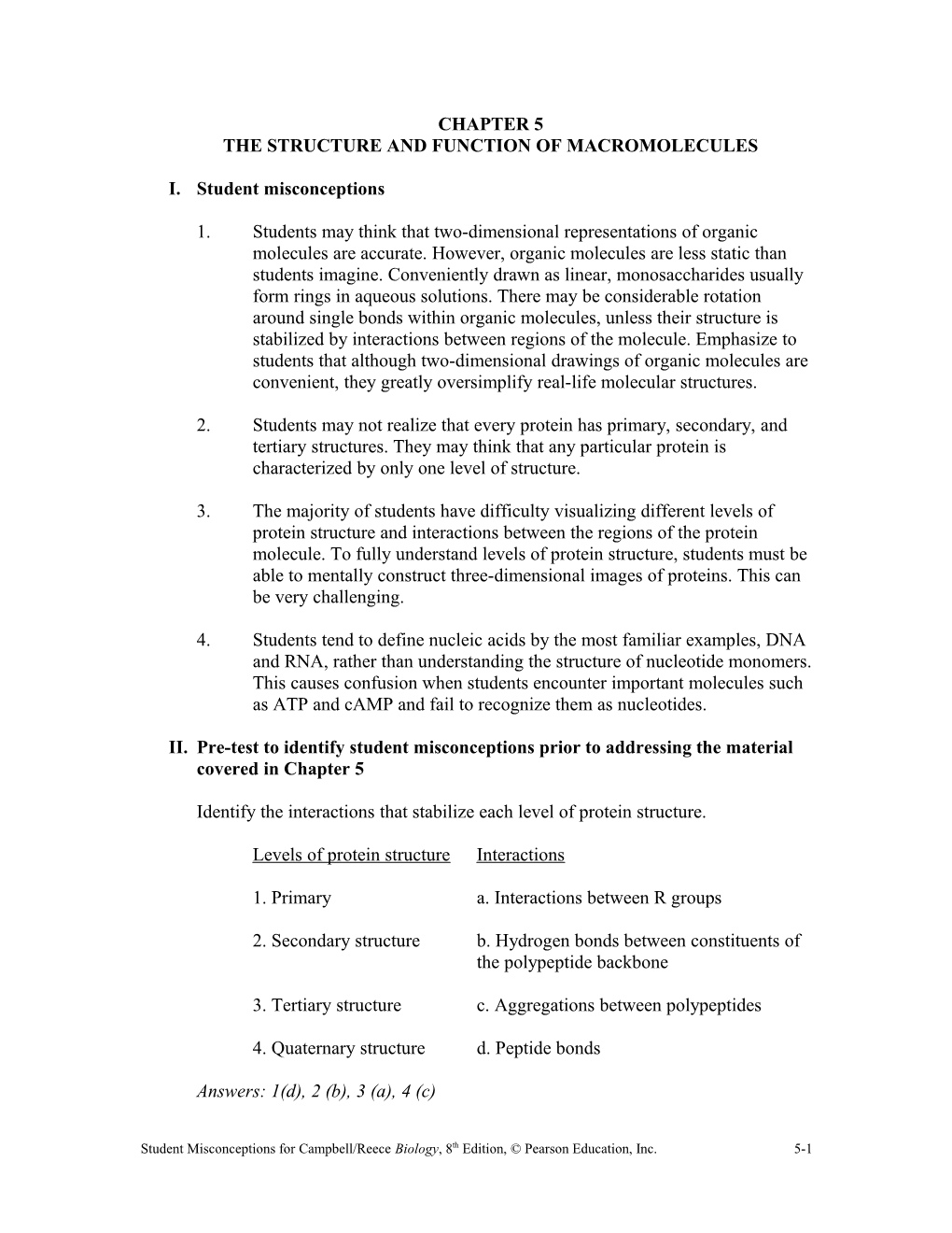 The Structure and Function of Macromolecules