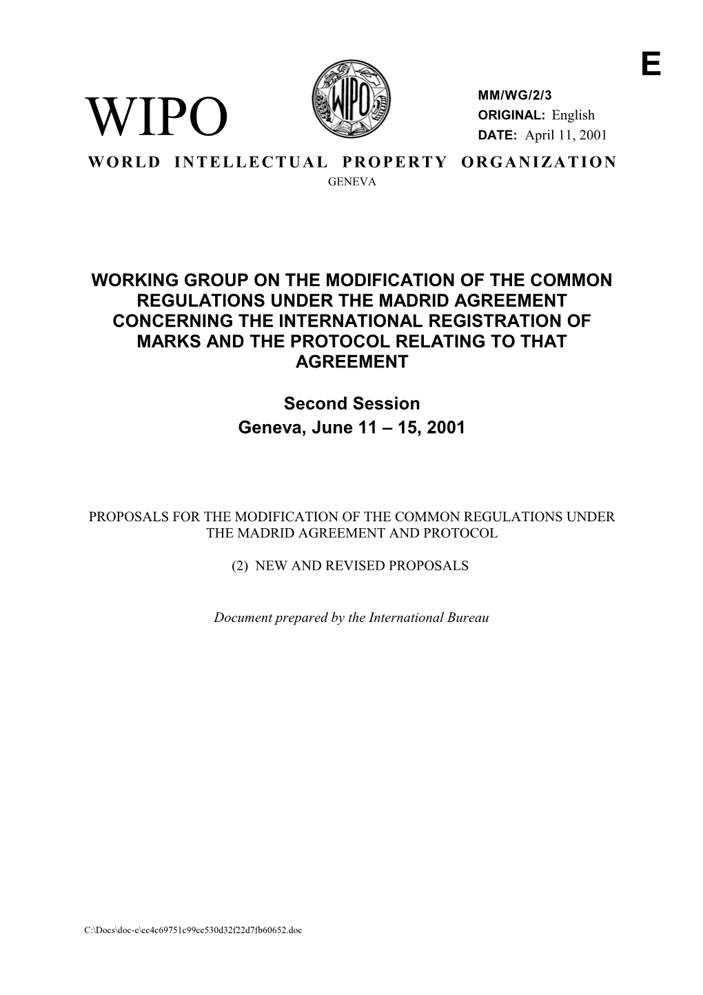 MM/WG/2/3: Proposals for the Modification of the Common Regulations Under the Madrid Agreement