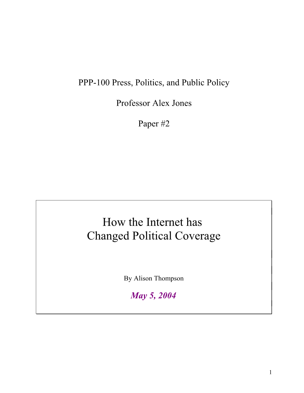 PPP-100 Press, Politics, and Public Policy