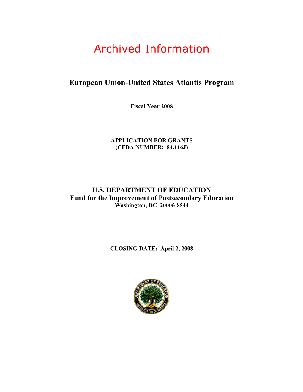 Archived: EU-U.S. Atlantis Program FY 2008 Grant Application Guidelines (MS Word)