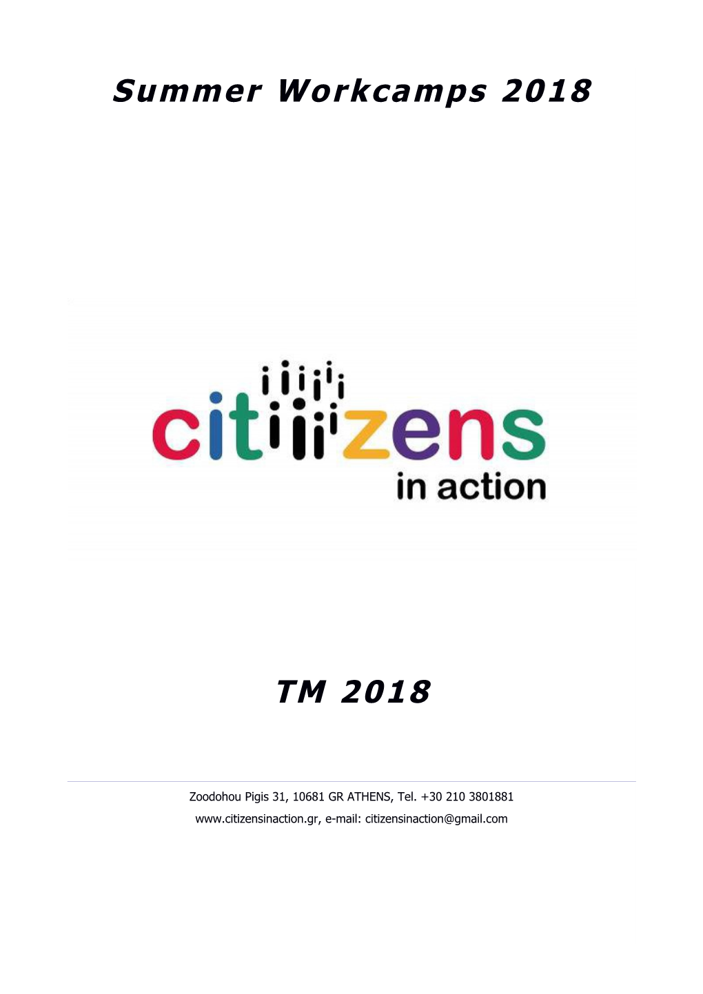 Citizens in Action Is a Non-Profit, Non-Governmental, Youth Organisation Based in Athens