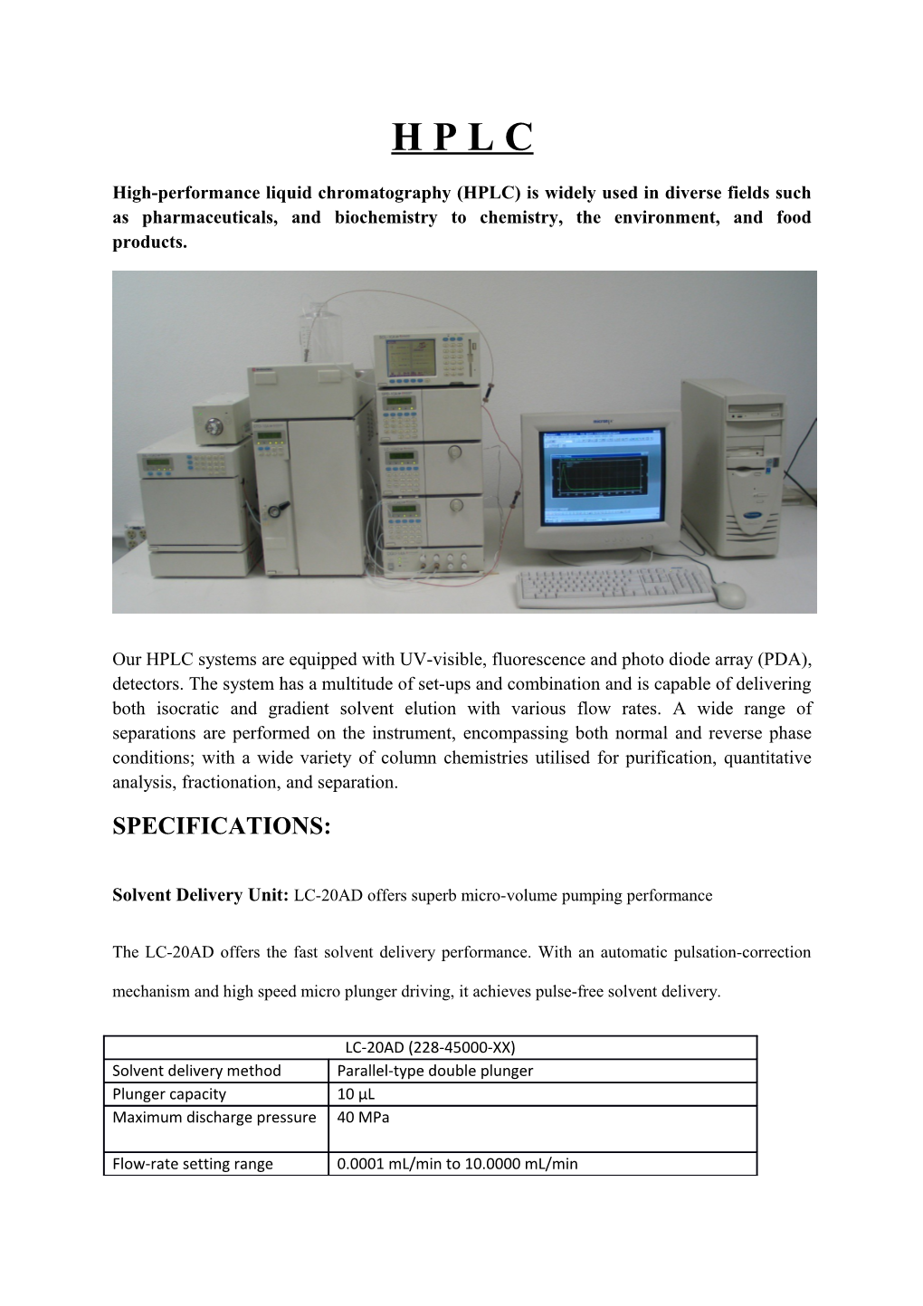 High-Performance Liquid Chromatography (HPLC) Is Widely Used in Diverse Fields Such As