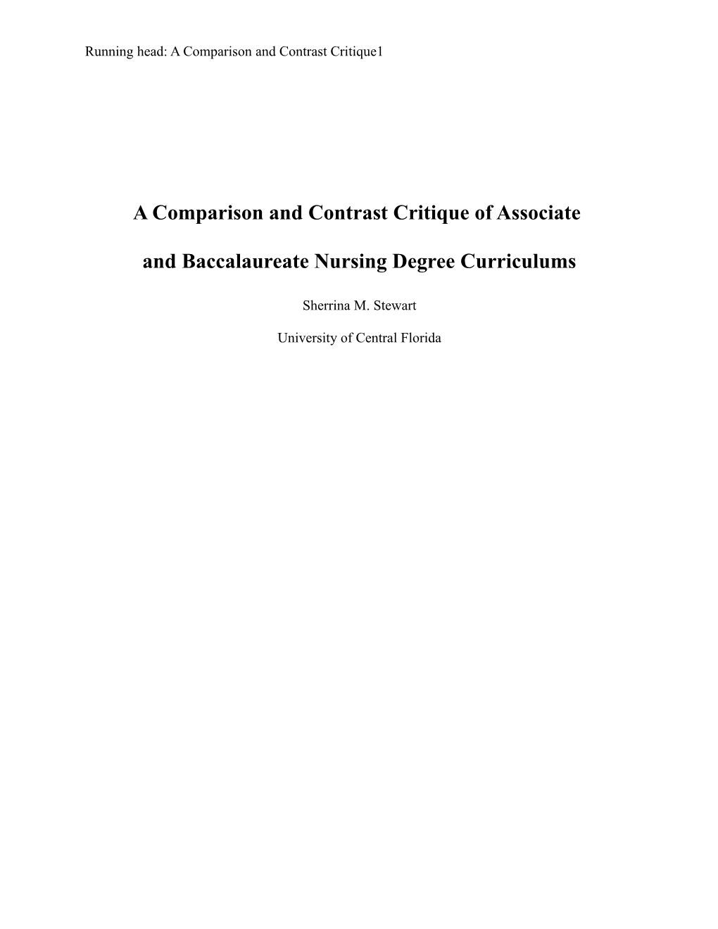 A Comparison and Contrast Critique of Associate and Baccalaureate Nursing Degree Curriculums