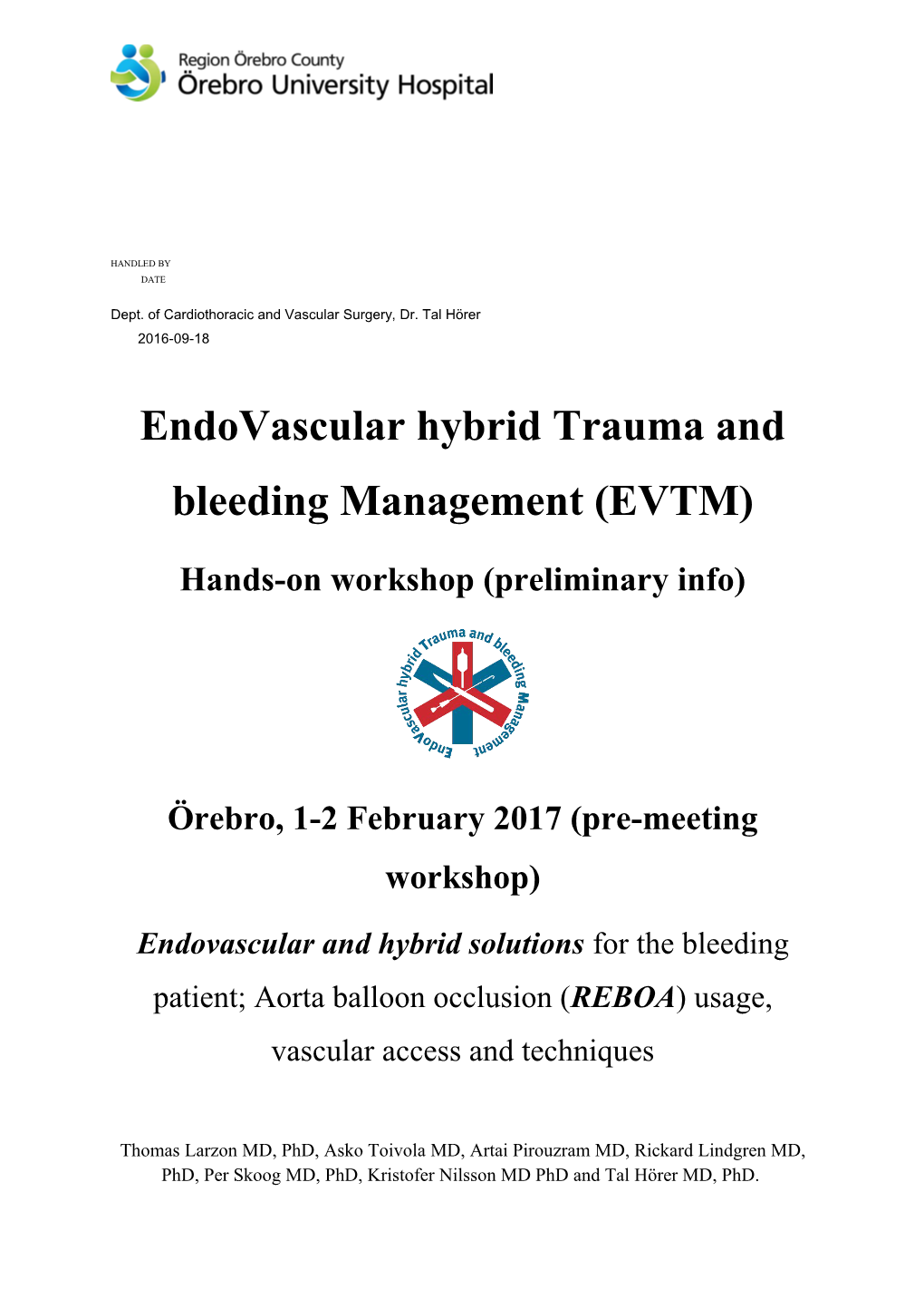 Endovascularhybridtrauma and Bleeding Management (EVTM)