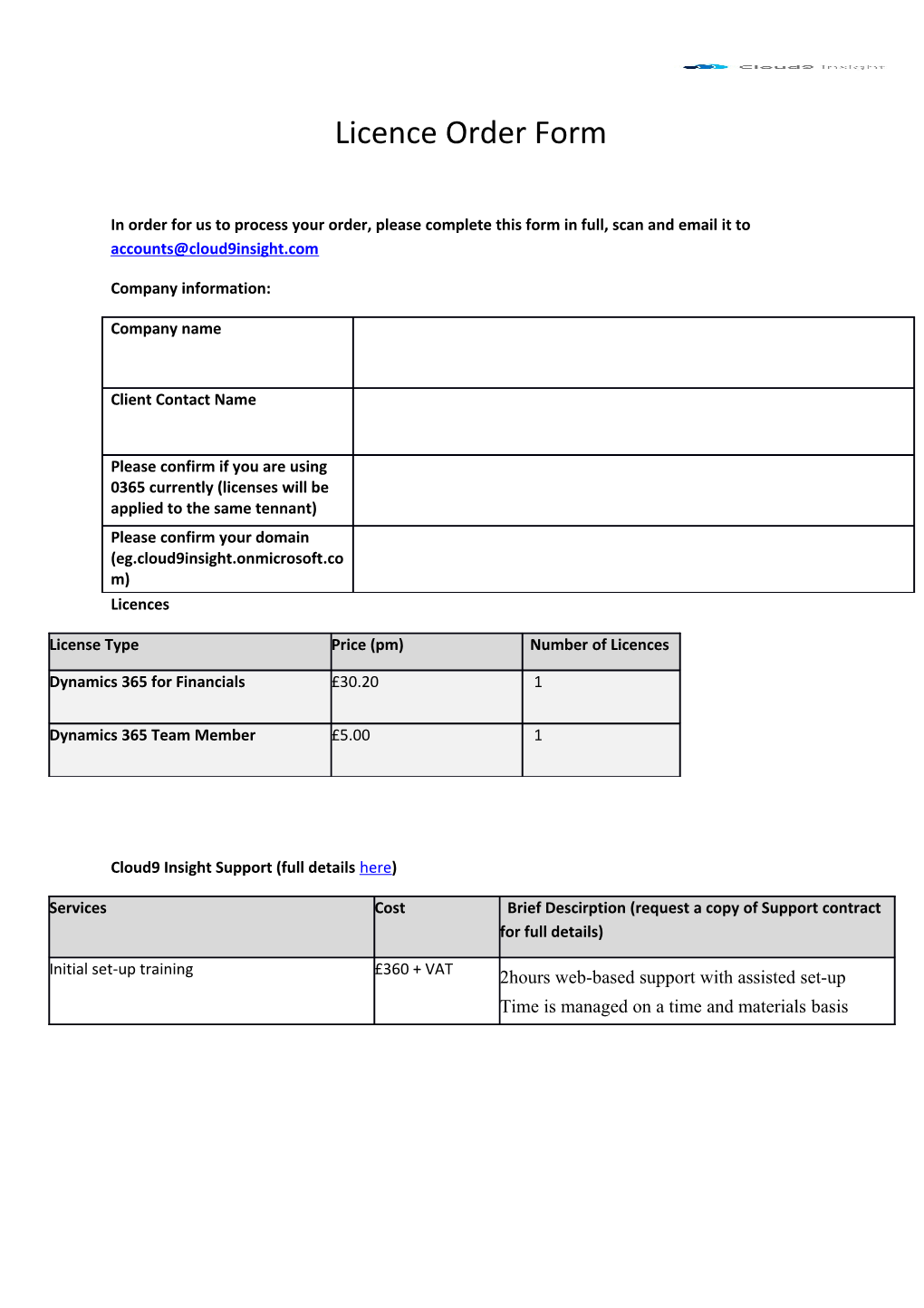 In Order for Us to Process Your Order, Please Complete This Form in Full, Scan and Email It To