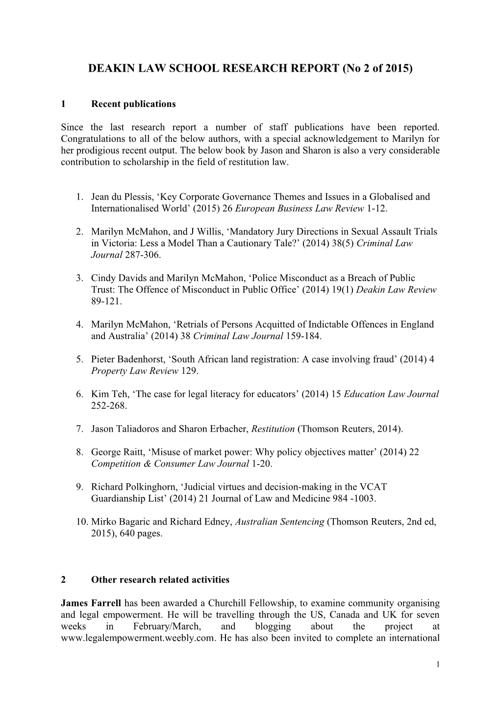 DEAKIN LAW SCHOOL RESEARCH REPORT (No 2 of 2015)