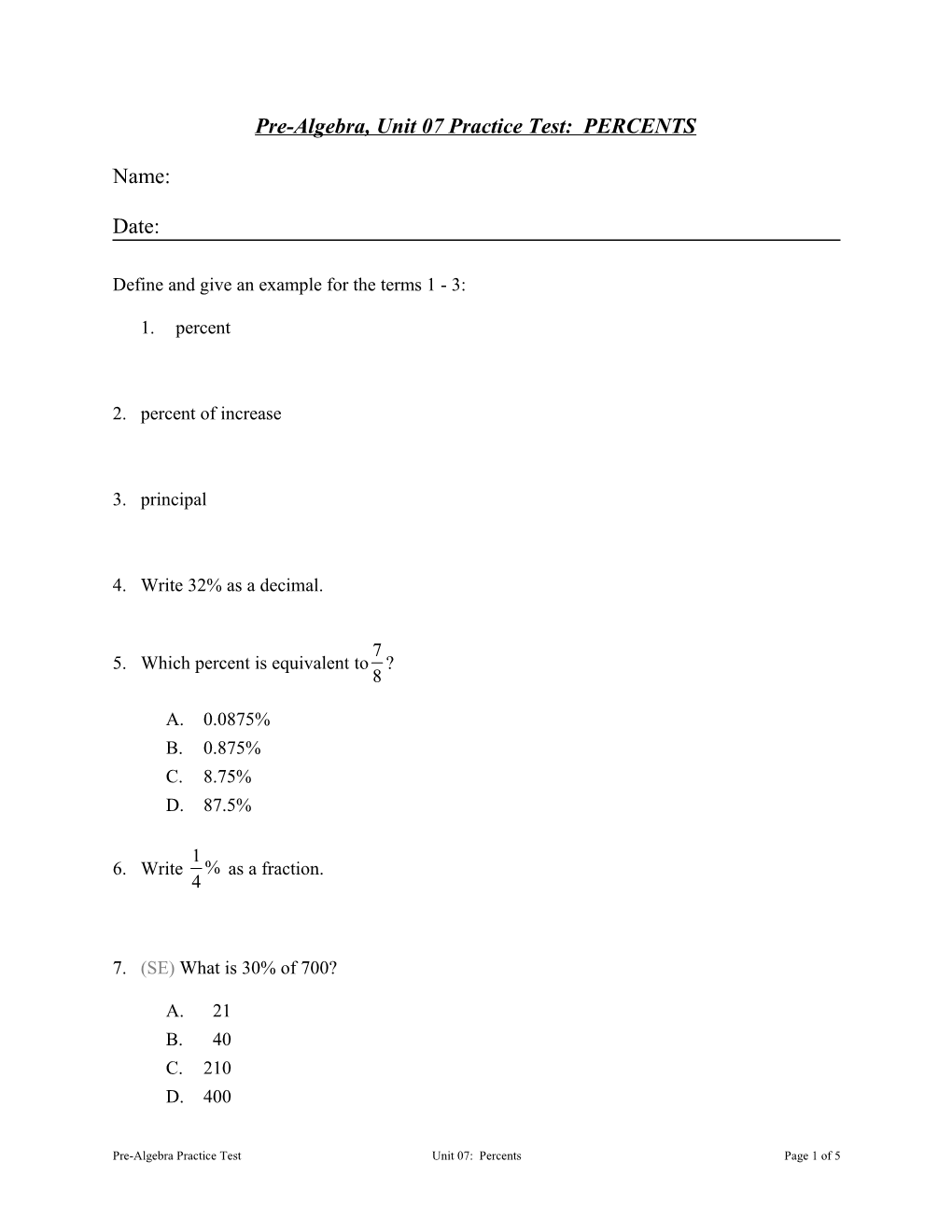 Pre-Algebra, Unit 07Practice Test: PERCENTS