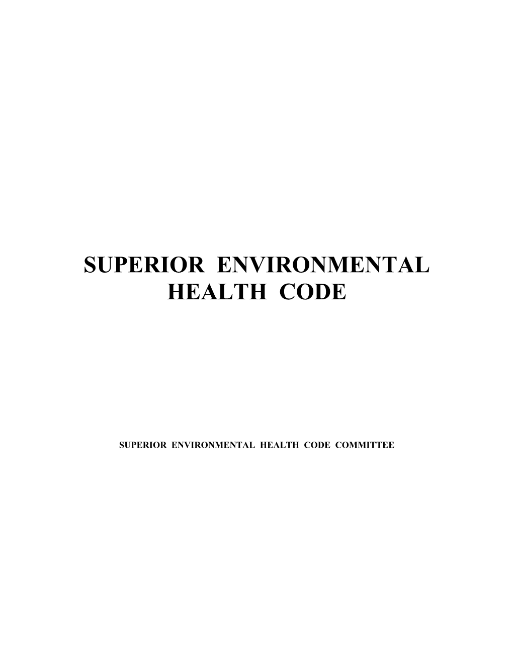 Superior Environmental Health Code Committee