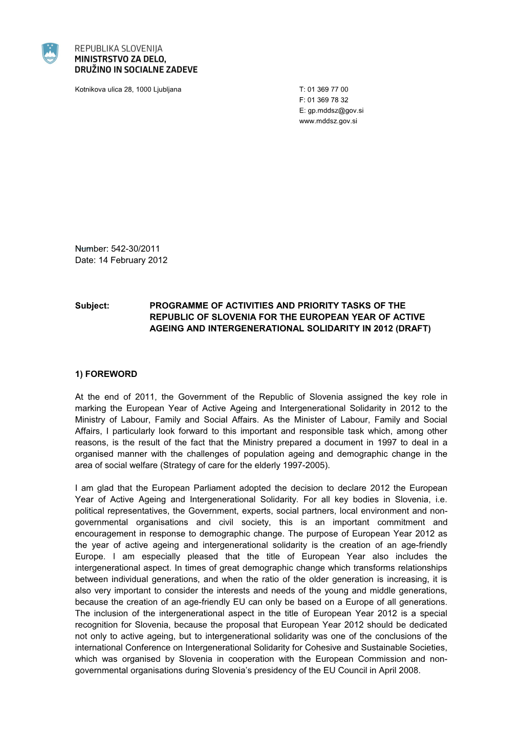 Subject: PROGRAMME of ACTIVITIES and PRIORITY TASKS of the REPUBLIC of SLOVENIA for THE