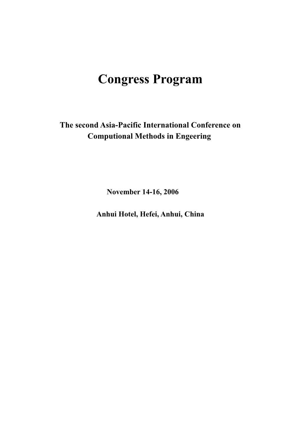 The Second Asia-Pacific International Conference on Computional Methods in Engeering