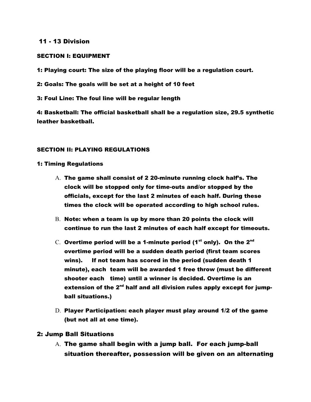 1: Playing Court: the Size of the Playing Floor Will Be a Regulation Court