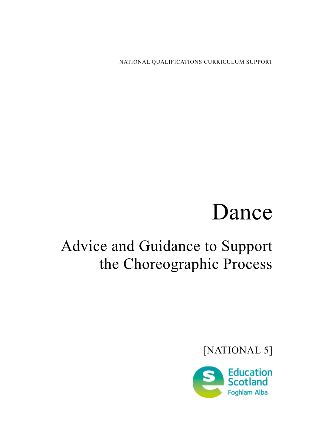 Dance: Advice and Guidance to Support the Choreographic Process