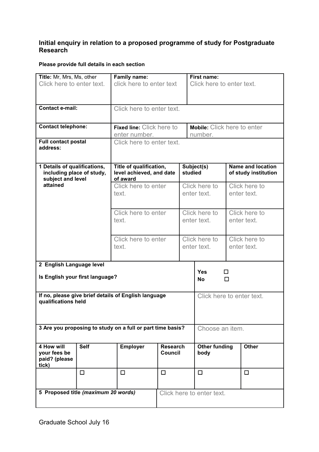 Initial Enquiry in Relation to a Proposed Programme of Study for Postgraduate Research