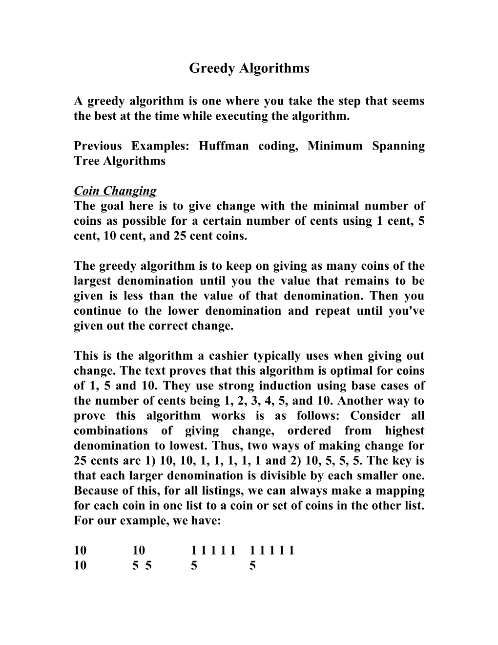 Previous Examples: Huffman Coding, Minimum Spanning Tree Algorithms