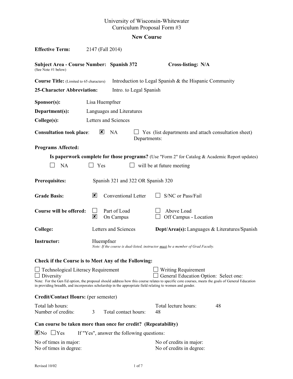 Subject Area - Course Number:Spanish 372Cross-Listing:N/A