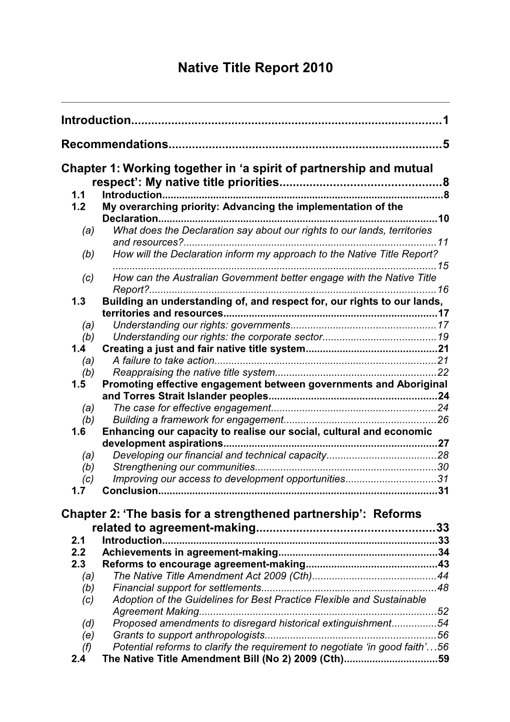 Chapter 1:Working Together in a Spirit of Partnership and Mutual Respect : My Native Title